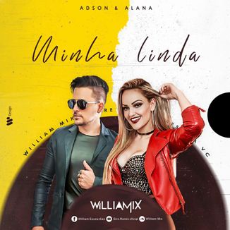 Foto da capa: Adson & Alana Minha linda - ( Remix  William  Mix )