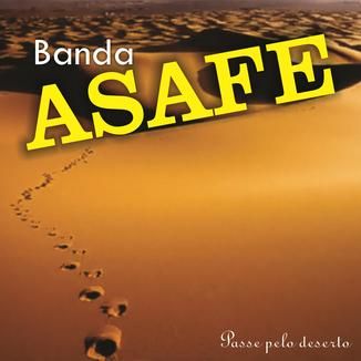 Foto da capa: Banda Asafe - Passe pelo deserto