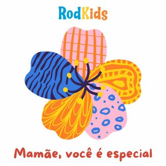 Foto da capa: Mamãe, você é especial