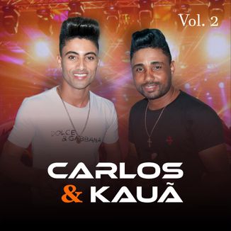Foto da capa: Carlos e Kauã, Vol 2