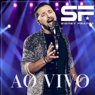 Foto da capa: Sidney Francy - Ao Vivo