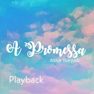 Foto da capa: A Promessa PlayBack