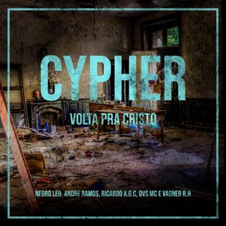 Foto da capa: Cypher Volta Pra Cristo ( Rap Gospel )