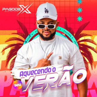 Foto da capa: PAGODE X AQUECENDO SEU VERÃO 2025 REPERTÓRIO NOVO ATUALIZADO OUÇA AGORA