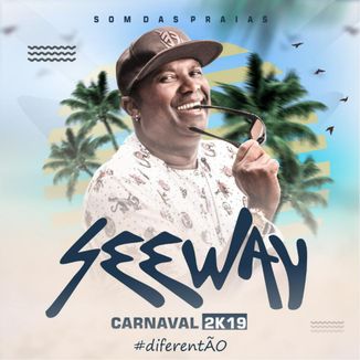 Foto da capa: Seeway Carnaval 2019 (Som das Praias)