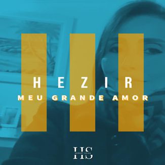 Foto da capa: Hezir, meu grande amor