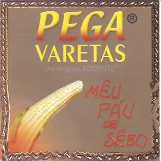 Foto da capa: Pega Varetas - Mêu Páu de Sêbo