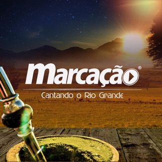 Foto da capa: Grupo Marcação - Cantando o Rio Grande Vol.08