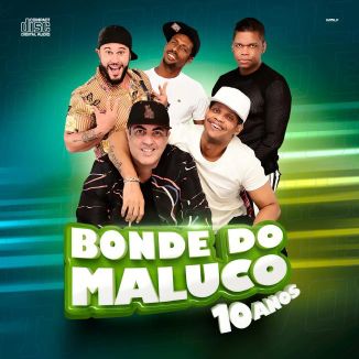 Foto da capa: BONDE DO MALUCO 10 ANOS