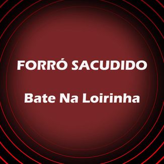 Foto da capa: Bate Na Loirinha