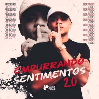 Foto da capa: LUCAS PASSOS EMPURRANDO SENTIMENTO 2.0
