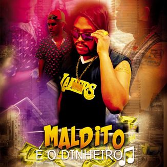 Foto da capa: Mc Bocão  - Maldito é o dinheiro