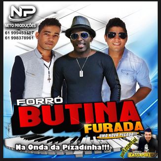 Foto da capa: FORRÓ BUTINA FURADA NA PIZADINHA
