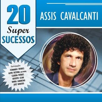 Foto da capa: Assis Cavalcanti - 20 Supersucessos