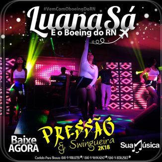 Foto da capa: Luana Sá e O BOEING do RN-Pressão e Suingueira 2k18