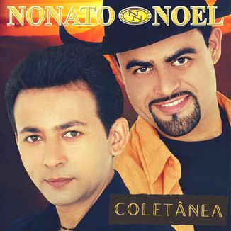 Foto da capa: Coletânea Nonato e Noel