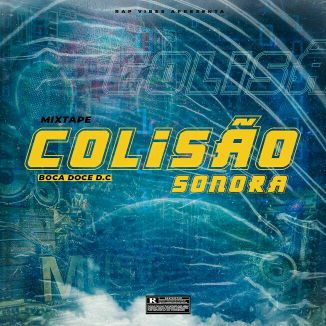 Foto da capa: Colisão Sonora (Mixtape)