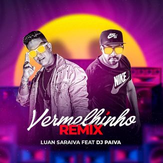 Foto da capa: VERMELHINHO REMIX