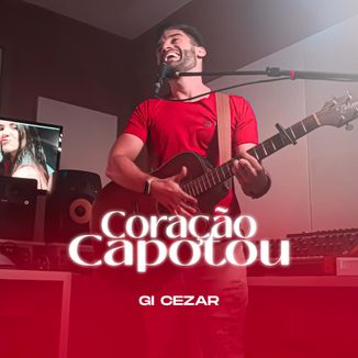 Foto da capa: Coração Capotou - Gi Cezar