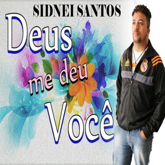 Foto da capa: Deus me deu voce