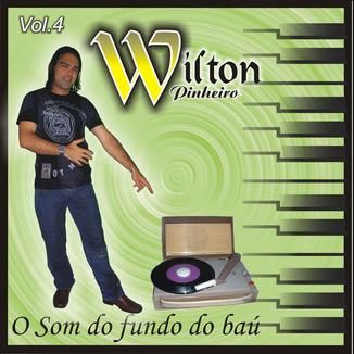 Foto da capa: Wilton Pinheiro v°04 O som do Fundo do baú