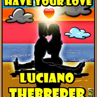 Foto da capa: HAVE YOUR LOVE
