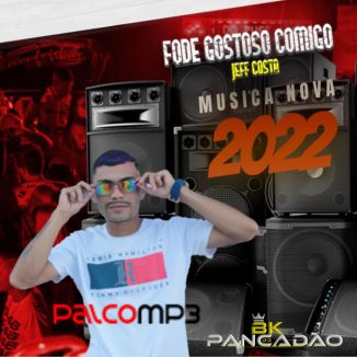 Foto da capa: BK DO PANCADAO - FODE GOSTOSO COMIGO