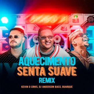 Foto da capa: Aquecimento Senta Suave, Remix