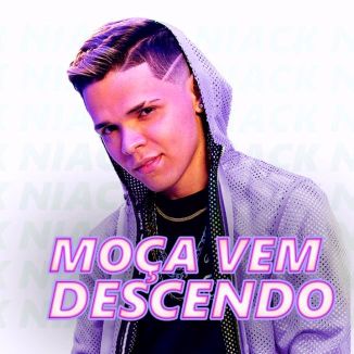 Foto da capa: Niack - Moça, Vem Descendo (GU3LA Remix)
