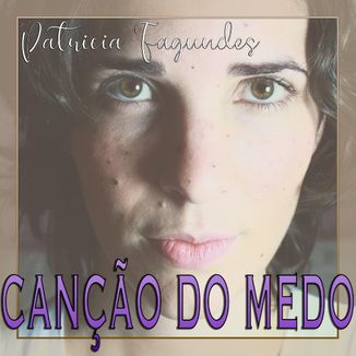 Foto da capa: Canção do Medo