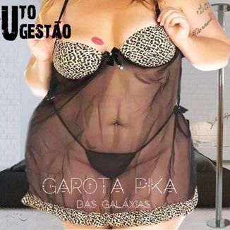 Foto da capa: Garota Pika Das Galáxias