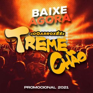 Foto da capa: TREME CHÃO - O Arroxé - (Promocional 2021)