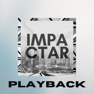 Foto da capa: Impactar playback