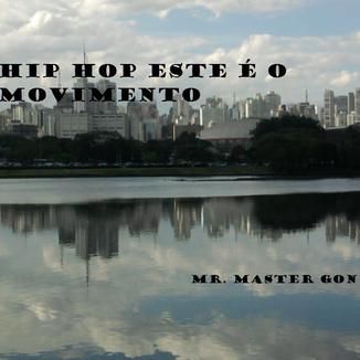Foto da capa: Hip Hop este é o Movimento