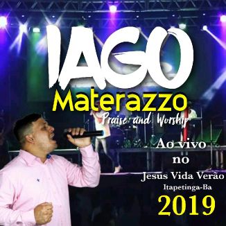 Foto da capa: Iago Materazzo-Ao Vivo Em Itapetinga-Ba