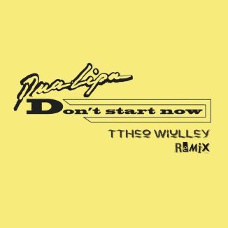 Foto da capa: Don't Start Now (Ttheo Wiulley Remix) - SINGLE