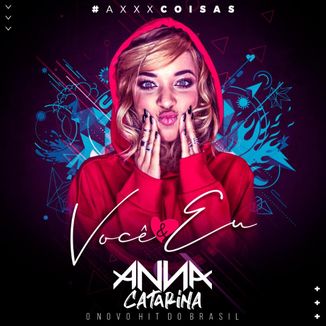 Foto da capa: ANNA CATARINA - AXXX COISAS