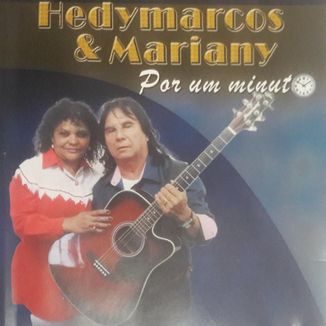 Foto da capa: Hedymarcos & Mariany - Por um minuto