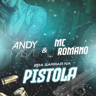 Foto da capa: Pra Sarrar Na Pistola
