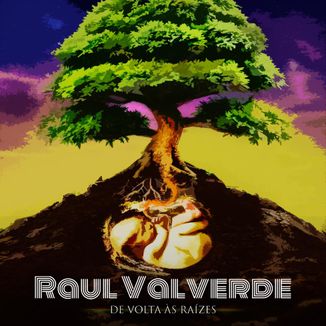 Foto da capa: Raul Valverde - De Volta às Raízes