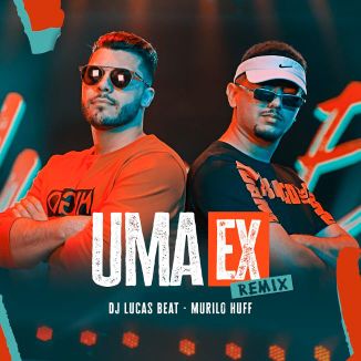 Foto da capa: Uma Ex Remix
