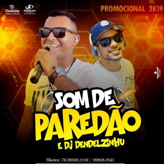 Foto da capa: Som De Paredão & Dj Dendelzinhu