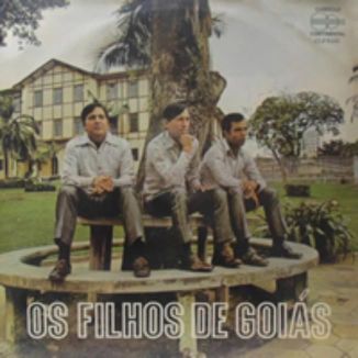 Foto da capa: OS FILHOS DE GOIÁS - 1972