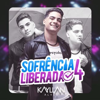 Foto da capa: SOFRÊNCIA LIBERADA 4 - KAYLLAN ALVES