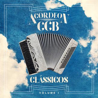 Foto da capa: Acordeon CCB - Clássicos Vol. 1
