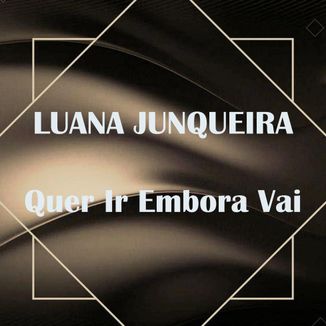 Foto da capa: Quer Ir Embora Vai