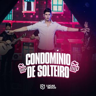 Foto da capa: Condomínio de Solteiro - Lucas Secco