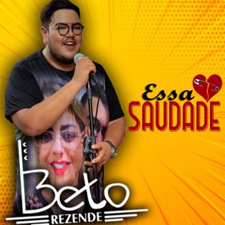 Foto da capa: Essa Saudade