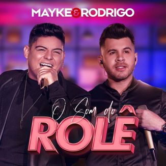 Foto da capa: Mayke e Rodrigo - O Som do Rolê