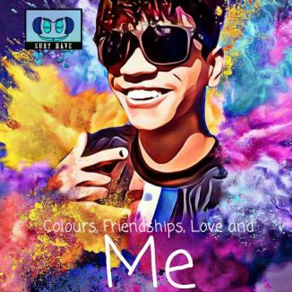 Foto da capa: Colors, Superior friendships, Love and Me